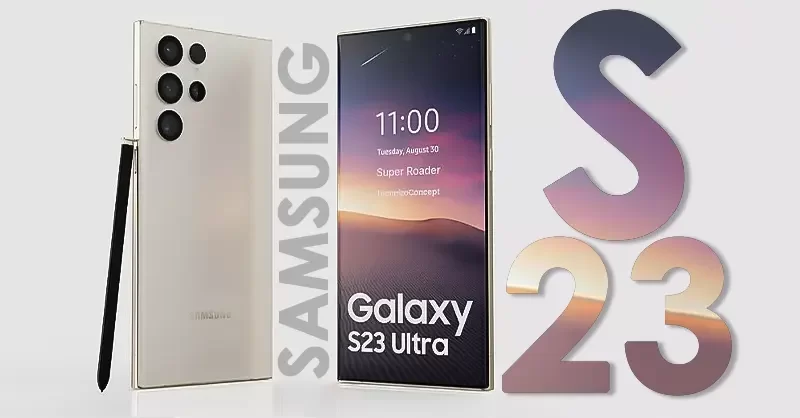Кога и какво да очакваме от Samsung Galaxy S23